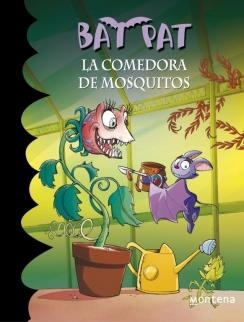 BAT PAT 25 LA COMEDORA DE MOSQUITOS | 9788415580355 | PAVANELLO, ROBERTO