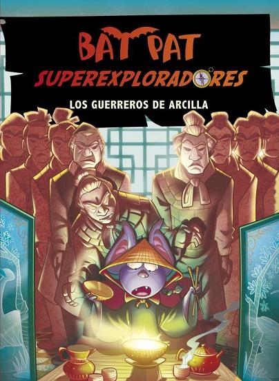 BAT PAT SUPEREXPLORADORES 4 LOS GUERREROS DE ARCILLA | 9788415580386 | PAVANELLO, ROBERTO