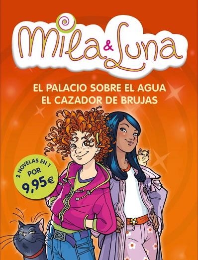 MILA & LUNA EL PALACIO SOBRE EL AGUA Y EL CAZADOR DE BRUJAS | 9788484419709 | BAT, PRUNELLA