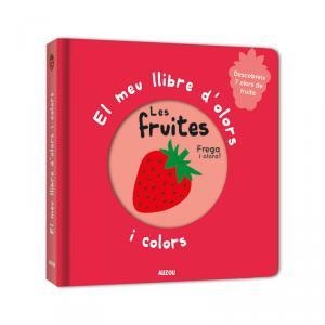 EL MEU LLIBRE D'OLORS I COLORS, LES FRUITES | 9782733871041 | DESCONOCIDO