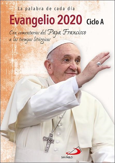 EVANGELIO 2020 CON EL PAPA FRANCISCO - LETRA GRANDE | 9788428557801 | EQUIPO SAN PABLO