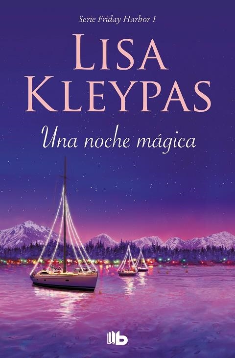 UNA NOCHE MÁGICA (FRIDAY HARBOR 1) | 9788413141015 | KLEYPAS, LISA