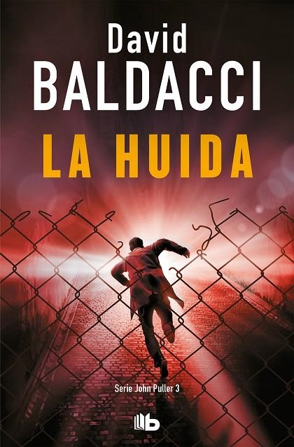 LA HUIDA (SERIE JOHN PULLER 3) | 9788413141046 | BALDACCI, DAVID