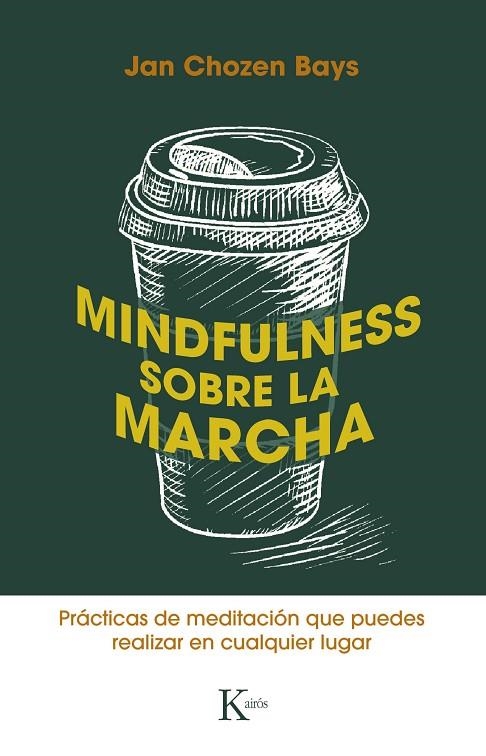 MINDFULNESS SOBRE LA MARCHA | 9788499887449 | BAYS, JAN CHOZEN