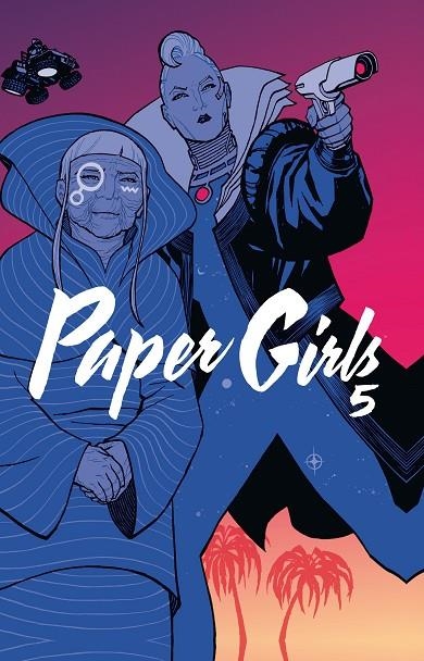 PAPER GIRLS (TOMO) Nº 05/06 | 9788491740667 | VAUGHAN, BRIAN K. / CHIANG, CLIFF