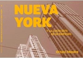 NUEVA YORK Y LA COSTA ESTE EN 30 EDIFICIOS | 9788494896248 | MESTRE,OCTAVI