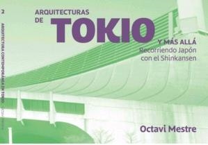 ARQUITECTURA CONTEMPORANEA EN TOKIO | 9788494896255 | MESTRE,OCTAVI