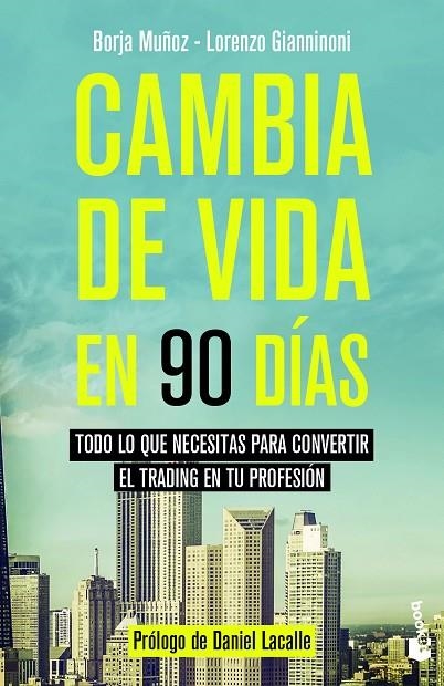 CAMBIA DE VIDA EN 90 DÍAS | 9788423431212 | MUÑOZ CUESTA, BORJA / GIANNINONI, LORENZO