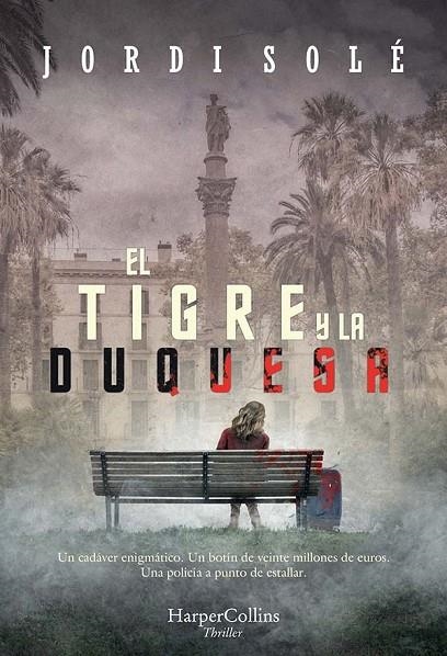 EL TIGRE Y LA DUQUESA | 9788491394358 | SOLÉ, JORDI