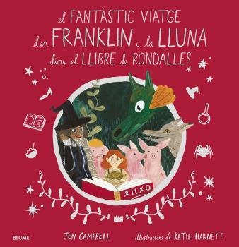 EL FANTÀSTIC VIATGE D'EN FRANKLIN I LA LLUNA DINS EL LLIBRE DE RONDALLES | 9788418075056 | CAMPBELL, JEN / HARNETT, KATIE