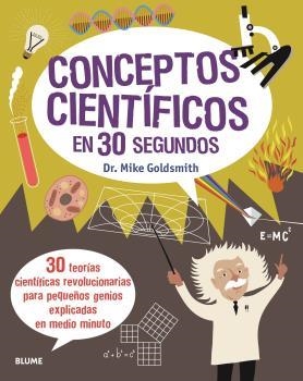 30 SEGUNDOS. CONCEPTOS CIENTÍFICOS (2020) | 9788417757700 | GOLDSMITH, MIKE