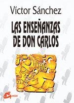 ENSEÑANZAS DE DON CARLOS, LAS | 9788488242334 | SANCHEZ, VICTOR