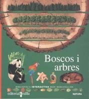 BOSCOS I ARBRES (BIB.INTERACTIVA MON MERAVELLOS) | 9788476298350