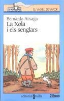 XOLA I ELS SENGLARS , LA | 9788482864884 | ATXAGA , BERNARDO