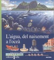 AIGUA, DEL NAIXEMENT A L'OCEA, L' | 9788476299944