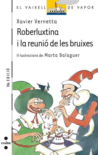 ROBERLUXTINA I LA REUNIO DE LES BRUIXES | 9788482860381 | VERNETTA, XAVIER