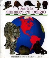 ANIMALES EN PELIGRO, ATLAS DE LOS | 9788434857308