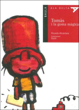 TOMAS I LA GOMA MAGICA | 9788447913596 | ALCANTARA, RICARDO (IL. GUSTI)