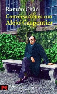 CONVERSACIONES CON ALEJO CARPENTIER | 9788420634258 | CHAO, RAMON