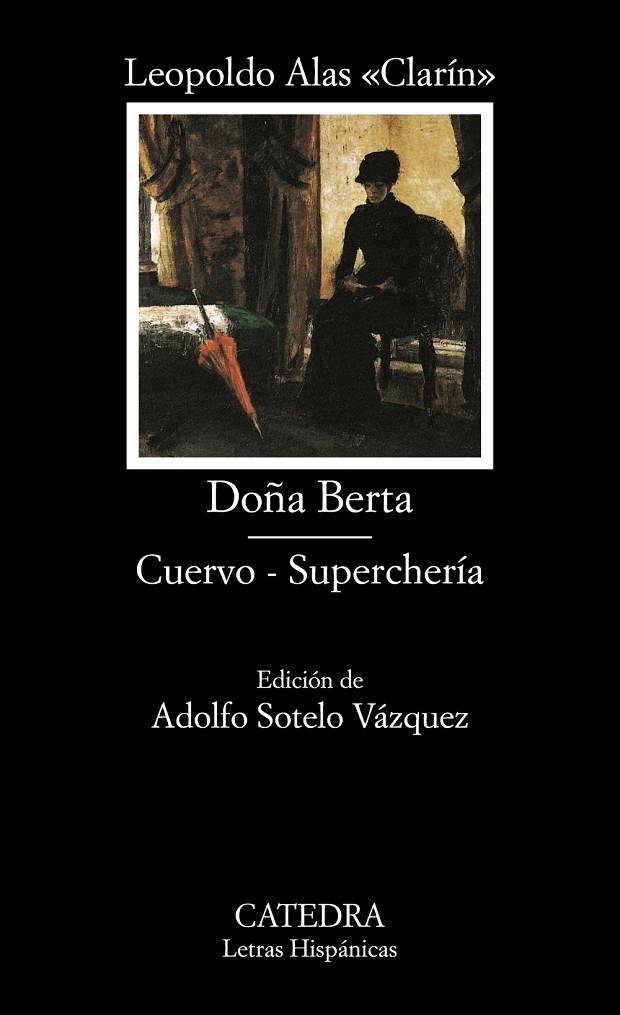 DOÑA BERTA , CUERVO-SUPERCHERIA | 9788437620299 | LEOPOLDO ALAS CLARIN