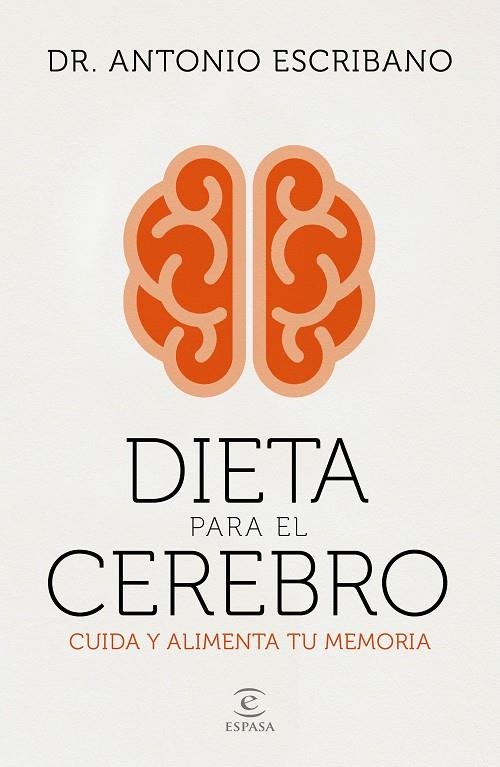 DIETA PARA EL CEREBRO | 9788467058048 | DR. ANTONIO ESCRIBANO