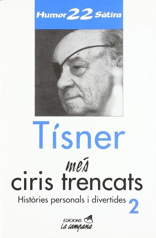 MES CIRIS TRENCATS HISTORIES PERSONALS I DIVERTIDE | 9788488791542 | TISNER