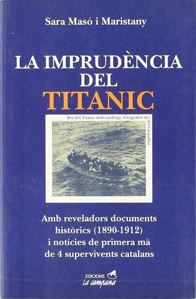 IMPRUDENCIA DEL TITANIC, LA | 9788488791597 | MASO I MARISTANY, SARA