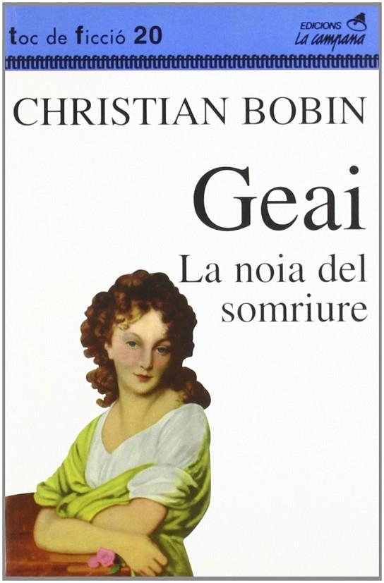 GEAI LA NOIA DEL SOMRIURE | 9788488791672 | BOBIN , CHRISTIAN