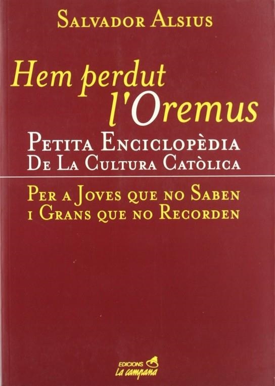 HEM PERDUT L'OREMUS | 9788488791641 | ALSIUS , SALVADOR