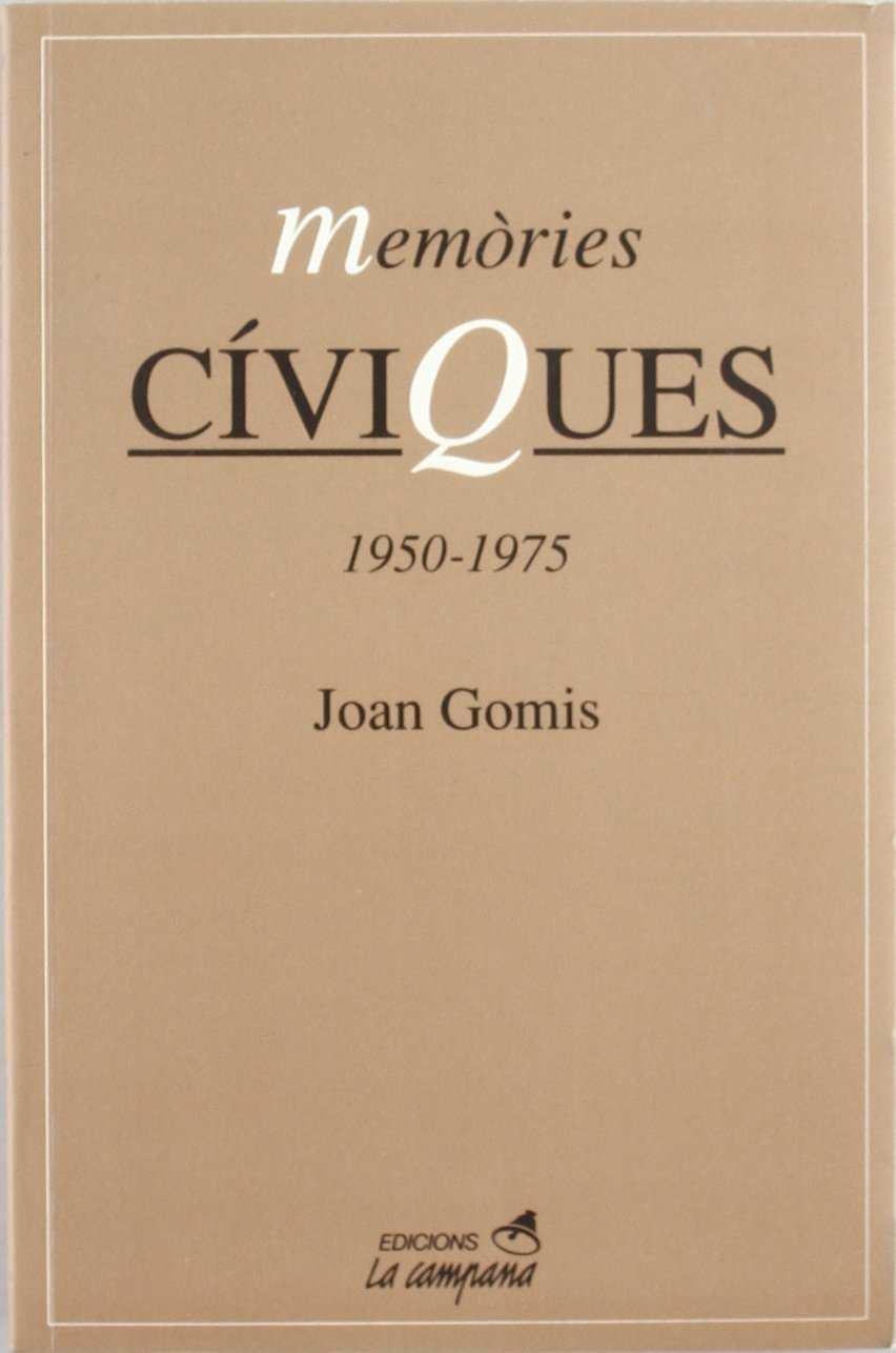 MEMORIES CIVIQUES(1950-1975) | 9788488791108 | GOMIS,JOAN