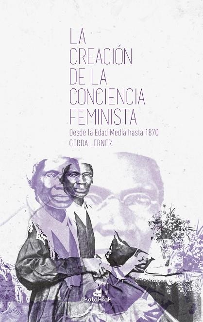 LA CREACIÓN DE LA CONCIENCIA FEMINISTA | 9788416946310 | LERNER, GERDA