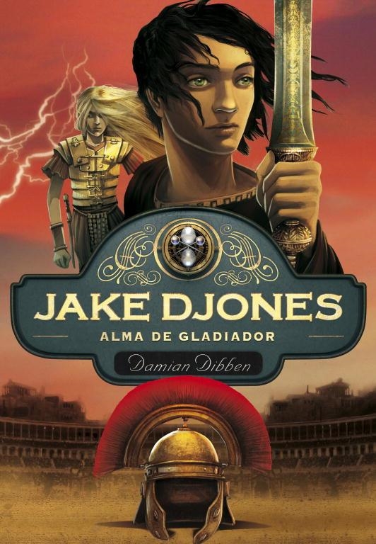 JAKE DJONES ALMA DE GLADIADOR (LIBRO 2) | 9788484418955 | DIBBEN, DAMIAN