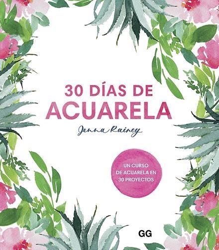 30 DÍAS DE ACUARELA | 9788425232008 | RAINEY, JENNA