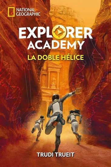 EXPLORER ACADEMY 3. LA DOBLE HÉLICE | 9788482987729 | TRUEIT TRUDI / PLUMBE SCOTT