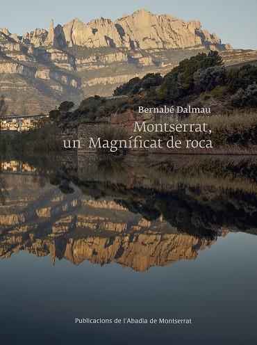 MONTSERRAT, UN MAGNIFICAT DE ROCA | 9788491910954 | DALMAU, BERNABÉ