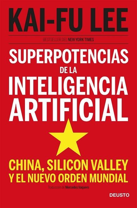 SUPERPOTENCIAS DE LA INTELIGENCIA ARTIFICIAL | 9788423431311 | LEE, KAI FU