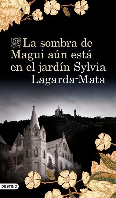 LA SOMBRA DE MAGUI AÚN ESTÁ EN EL JARDÍN | 9788423356751 | LAGARDA MATA, SYLVIA