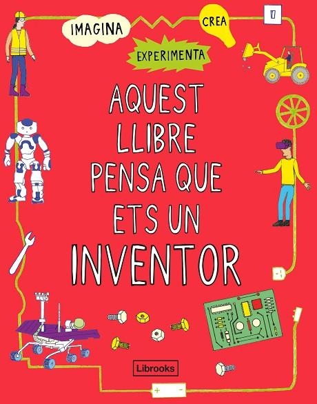 AQUEST LLIBRE PENSA QUE ETS UN INVENTOR | 9788412087703 | LONDON SCIENCE MUSEUM / RUSSELL HARRIET