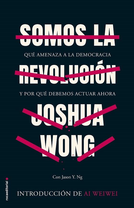 SOMOS LA REVOLUCIÓN | 9788418014512 | WONG, JOSHUA