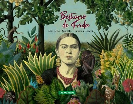 BESTIARIO DE FRIDA | 9788417303648 | QUARELLO, SERENELLA