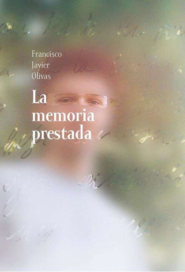 MEMORIA PRESTADA,LA | 9788417319908 | OLIVAS FRANCISCO JAVIER