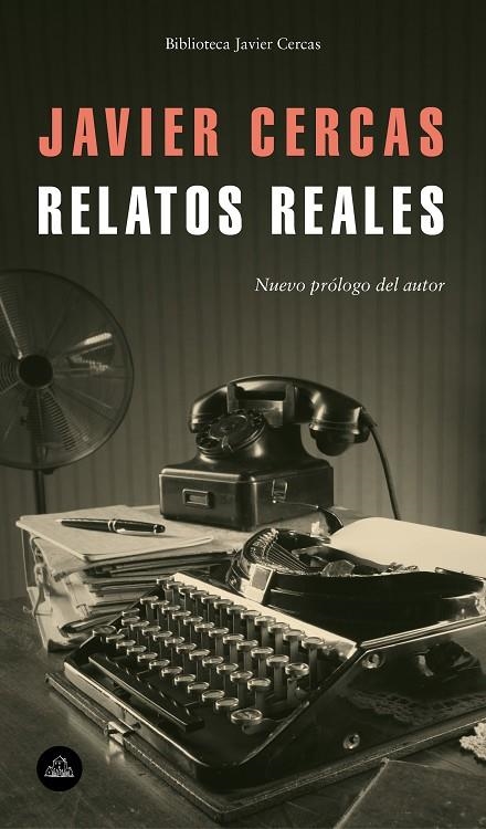 RELATOS REALES | 9788439736899 | CERCAS, JAVIER