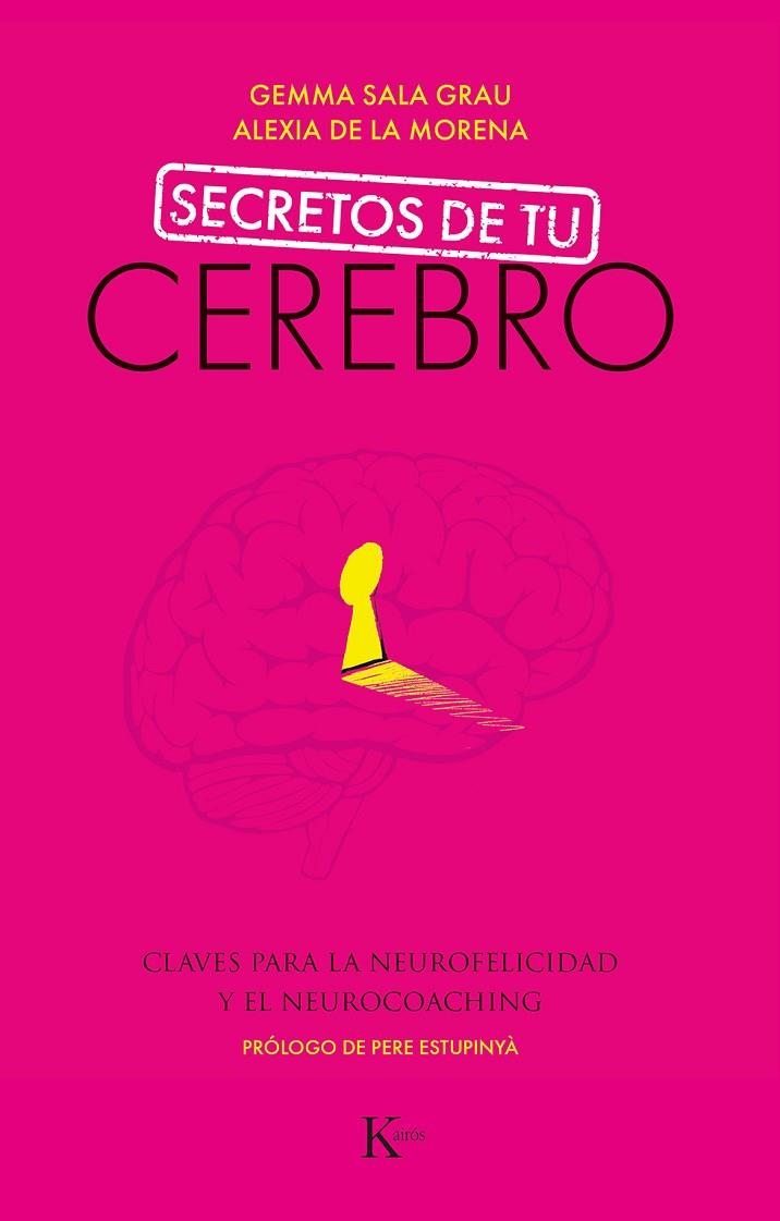 SECRETOS DE TU CEREBRO | 9788499887494 | SALA GRAU, GEMMA / DE LA MORENA GÓMEZ, ALEXIA