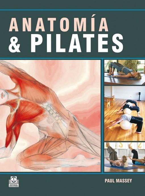 ANATOMÍA & PILATES (COLOR). | 9788499100234 | MASSEY, PAUL.