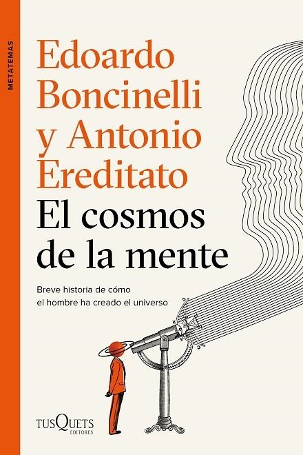 EL COSMOS DE LA MENTE | 9788490667996 | BONCINELLI, EDOARDO / EREDITATO, ANTONIO