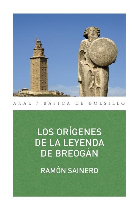 ORIGENES DE LA LEYENDA DE BREOGAN, LOS | 9788446030300 | SAINERO, RAMON