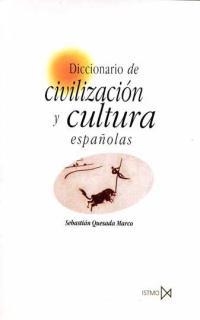 DICC. DE CIVILIZACION Y CULTURA ESPAÑOLAS | 9788470903052 | QUESADA MARCOS ,SEBASTIAN