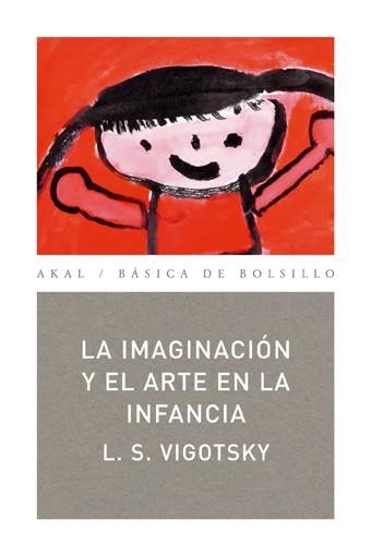 IMAGINACIÓN Y EL ARTE EN LA INFACIA, LA | 9788446020837 | VIGOTSKY, LEV SEMENOVICH