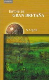 HISTORIA DE LA GRAN BRETAÑA | 9780521478045 | SPECK, W.A.