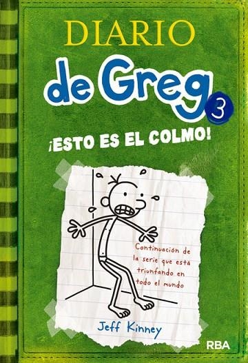 DIARIO DE GREG 3 ESTO ES EL COLMO | 9788427200074 | KINNEY, JEFF